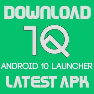 Android 10 লঞ্চার APK
