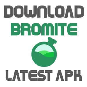 Android के लिए ब्रोमाइट एपीके डाउनलोड करें
