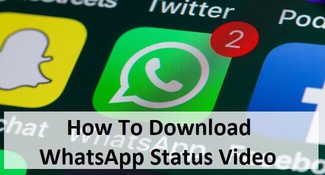 Download WhatsApp Status Videos