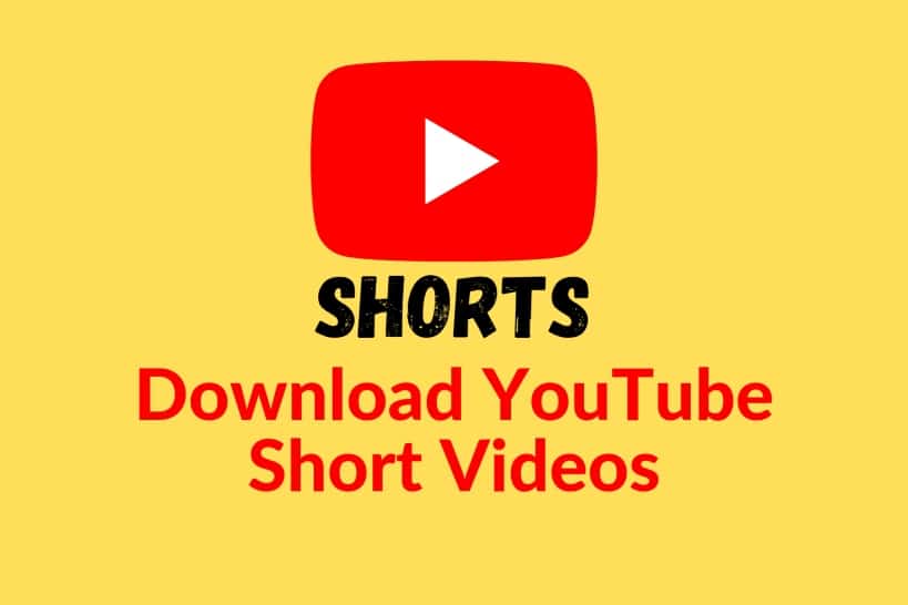 How to Download YouTube Shorts Videos