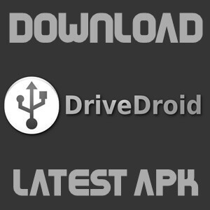 DriveDroid APK لأجهزة الأندرويد