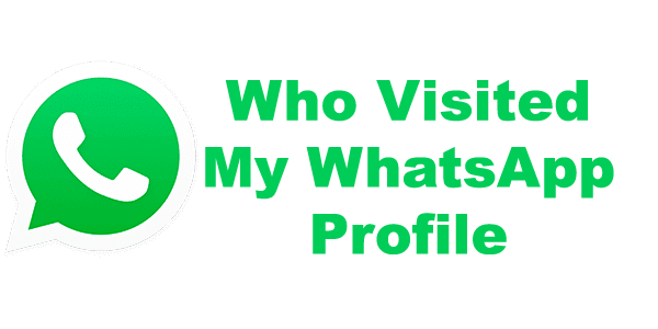 Know Who Visited My WhatsApp Profile