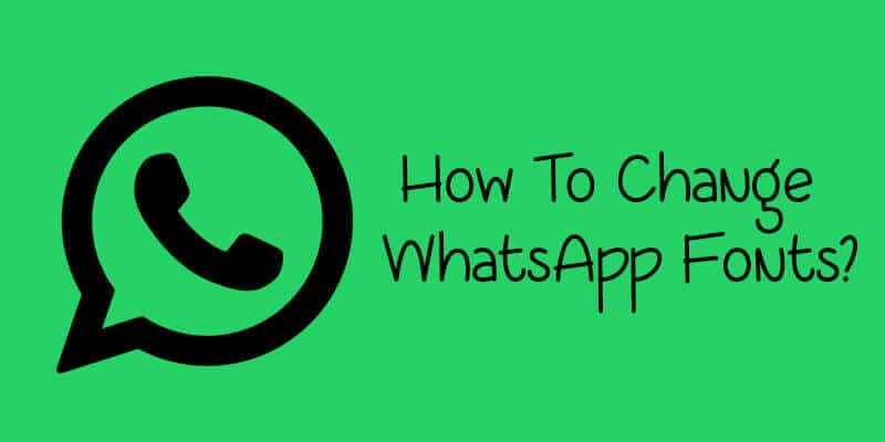How to Change WhatsApp Fonts on Android