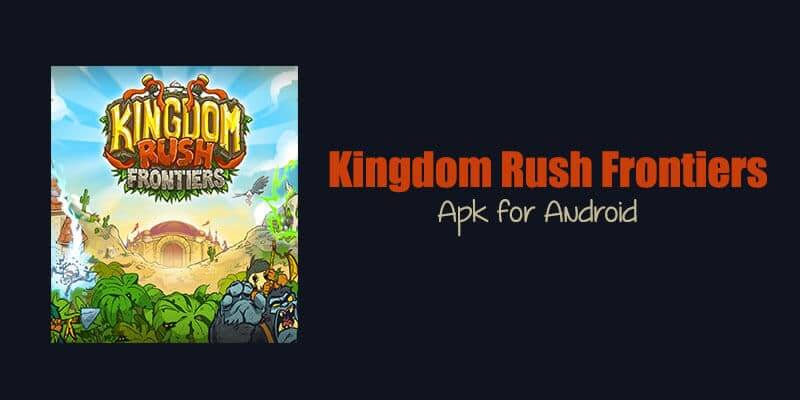 kingdom-rush-frontiers-apk-download