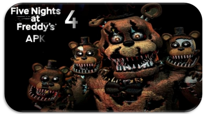 Five Nights at Freddy's 4 Apk download for free - Apk Data Mod