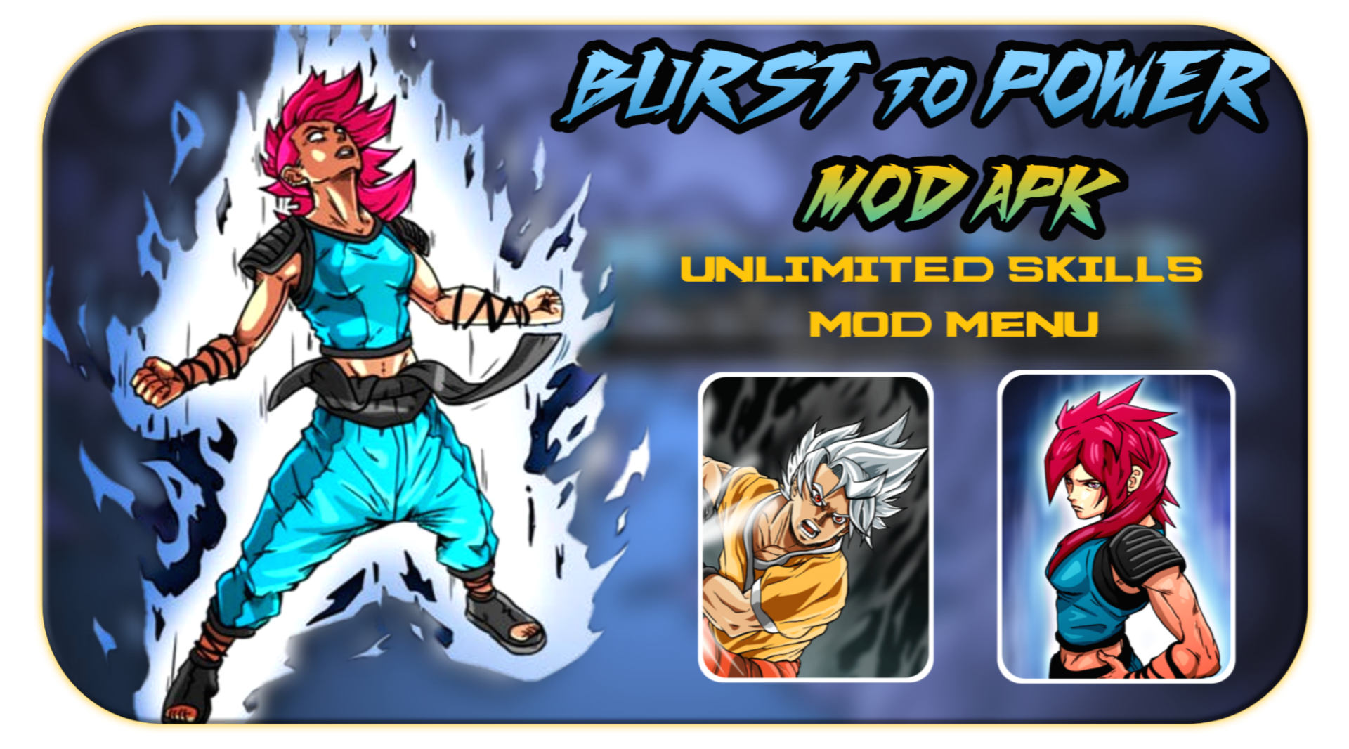 Burst to Power Mod Apk